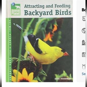 Attracting and Feeding Backyard Birds Hard Cover Book